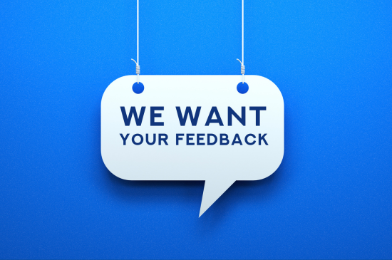Text bubble that says "We want your feedback"