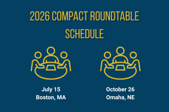 Image titled "2026 Compact Roundtable Schedule" with two roundtable images: "July 15 - Boston, MA" under one, "October 26 - Omaha, NE" under the other