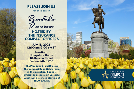Promotional invitation graphic for an in‑person roundtable discussion hosted by The Insurance Compact Officers. The left side shows event details including the date July 15, 2026, from 12:00 to 3:00 p.m. ET at Hampshire House, 84 Beacon Street, Boston, Massachusetts. The right side shows a bronze equestrian statue in a Boston park with yellow tulips in the foreground and city buildings in the background. The Insurance Compact Commission logo appears at the bottom.